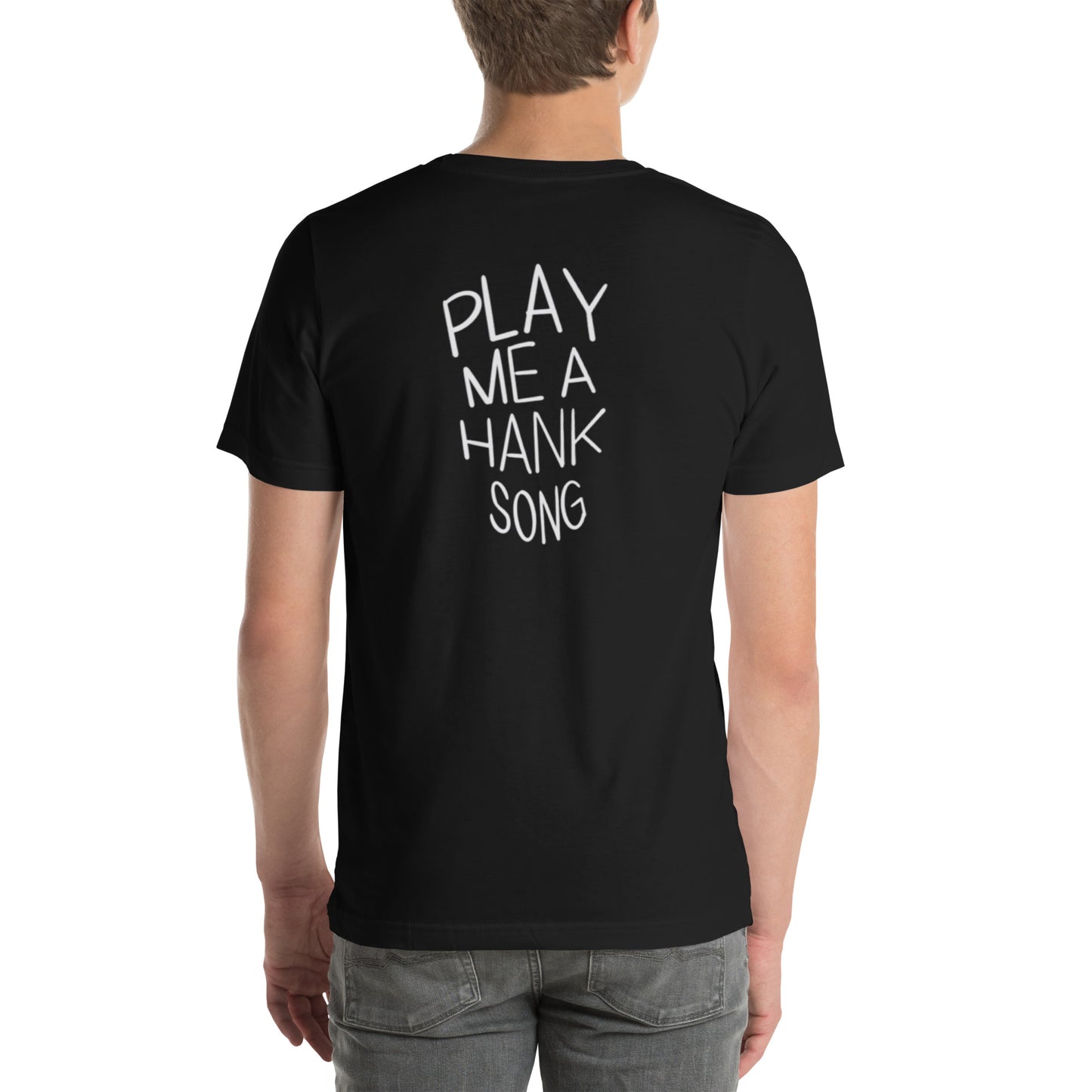 Model wearing a black 'Play me a Hank song' t-shirt.